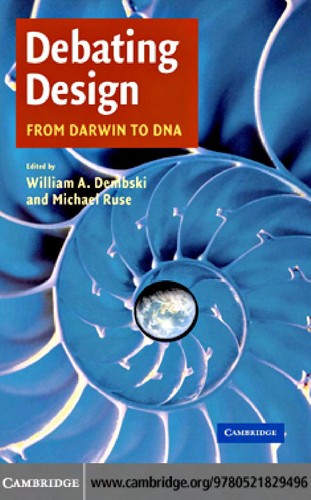 Debating Design: From Darwin to DNA