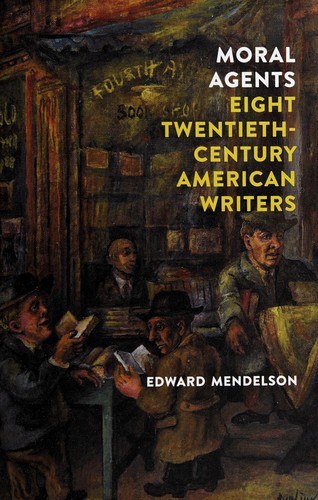 Cover of Moral Agents: Eight Twentieth-Century American Writers