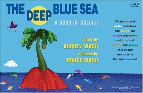 Cover of The Deep Blue Sea: A Book of Colors
