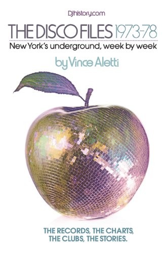 Cover of The Disco Files 1973-78: New York's Underground Week by Week By Vince Aletti