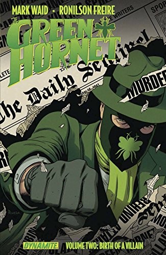 Mark Waid's the Green Hornet Volume 2