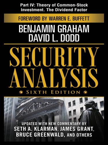 Cover of Security Analysis, Part IV - Theory of Common-Stock Investment. The Dividend Factor