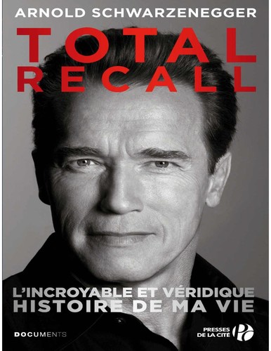 Cover of Total Recall - L'incroyable et veridique histoire de ma vie