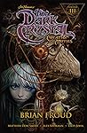 Jim Henson's The Dark Crystal: Creation Myths, Vol. 3