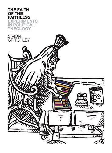 Cover of The Faith of the Faithless: Experiments in Political Theology