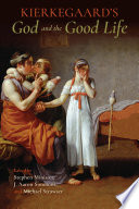 Kierkegaard's God and the Good Life