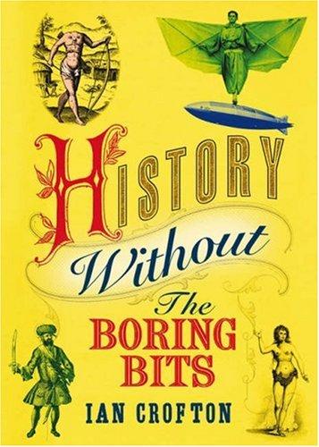 History Without the Boring Bits