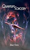 Cover of Quantum Sorcery: The Science of Chaos Magic