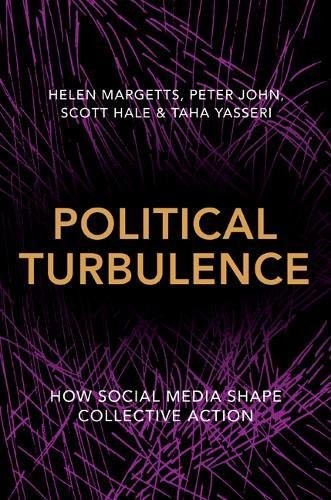 Cover of Political Turbulence: How Social Media Shape Collective Action