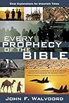 Cover of Every Prophecy of the Bible: Clear Explanations for Uncertain Times