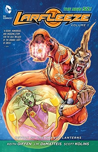Cover of Larfleeze, Vol. 1: Revolt of the Orange Lanterns