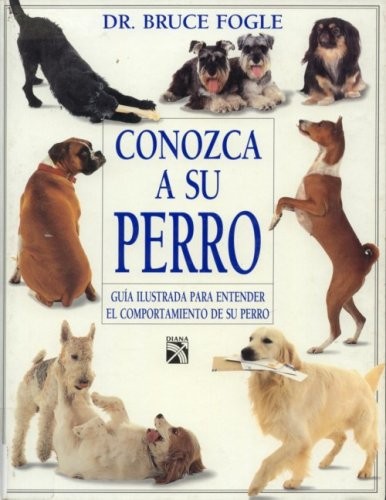 Know Your Dog: An Owner's Guide to Dog Behavior