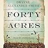 Forty Acres: A Thriller