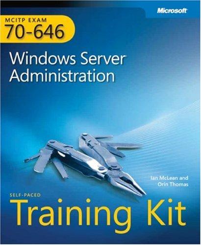 Cover of MCITP Self-Paced Training Kit (Exam 70-646): Windows Server(R) Administration
