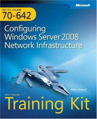 Cover of MCTS Self-Paced Training Kit (Exam 70-642): Configuring Windows Server(R) 2008 Network Infrastructure
