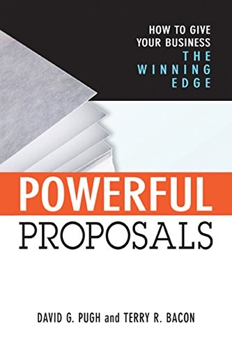 Cover of Powerful Proposals: How to Give Your Business the Winning Edge