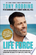 Cover of Life Force: How New Breakthroughs in Precision Medicine Can Transform the Quality of Your Life  Those You Love