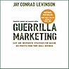 Cover of Guerilla Marketing: Easy and Inexpensive Strategies for Making Big Profits from Your Small Business