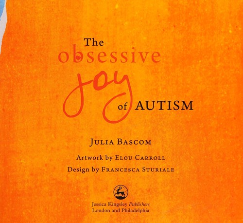 The Obsessive Joy of Autism