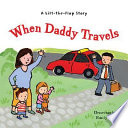 Cover of When Daddy Travels