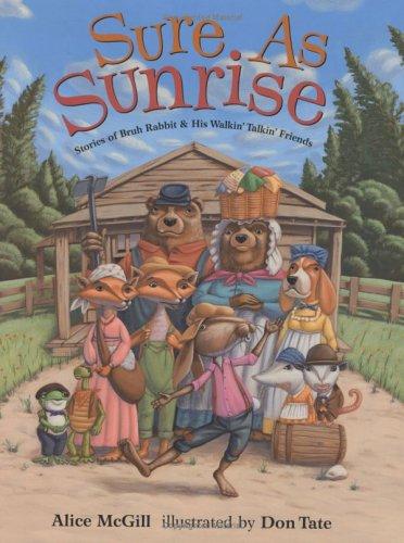 Sure as Sunrise: Stories of Bruh Rabbit and His Walkin' Talkin' Friends