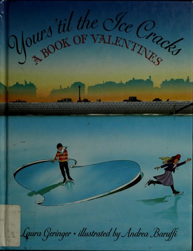Cover of Yours 'Til the Ice Cracks: A Book of Valentines