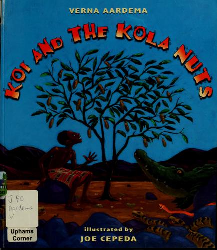 Koi and the Kola Nuts: A Tale from Liberia