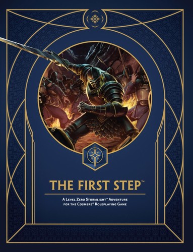 The First Step: A Level Zero Stormlight Adventure for the Cosmere(R) Roleplaying Game