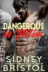 Cover of Dangerous in Motion