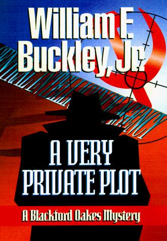 A Very Private Plot: A Blackford Oakes Mystery