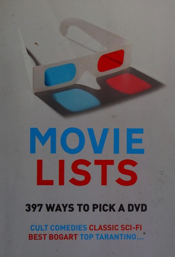 Cover of Movie Lists: 397 Ways to Pick a DVD