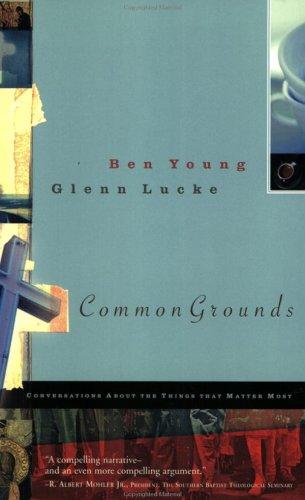 Common Grounds: Conversations about the Things that Matter Most