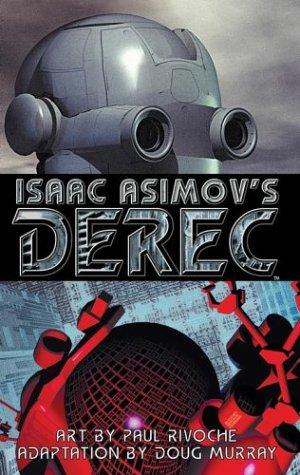 Isaac Asimov's Derec: The Robot City Manga