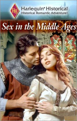 Cover of Sex in the Middle Ages: The Last Champion\Conquest Bride\The Knight's Courtship