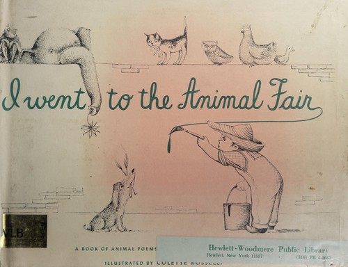 I Went to the Animal Fair: A Book of Animal Poems