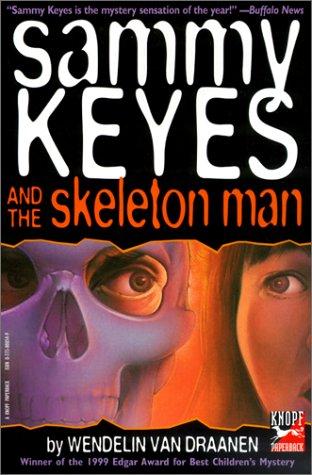 Sammy Keyes and the Skeleton Man