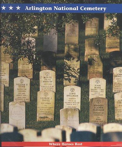 Arlington National Cemetery: Where Heroes Rest