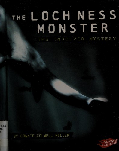 Cover of The Loch Ness Monster: The Unsolved Mystery