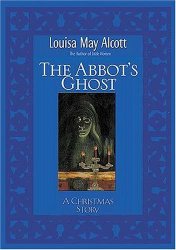 Cover of The Abbot's Ghost: A Christmas Story
