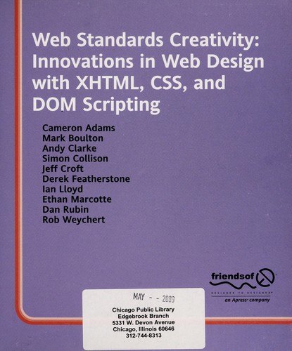 Web Standards Creativity: Innovations in Web Design with XHTML, CSS, and DOM Scripting