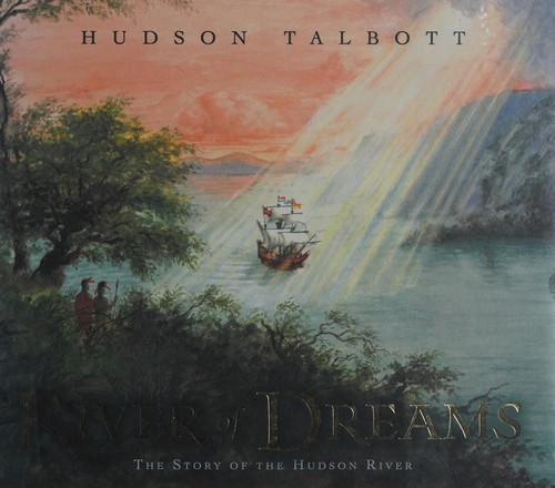 Cover of River of Dreams: The Story of the Hudson River