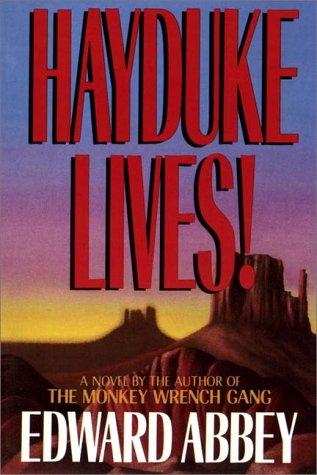 Hayduke Lives!