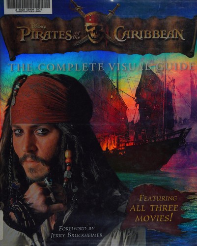 Pirates of the Caribbean: The Complete Visual Guide