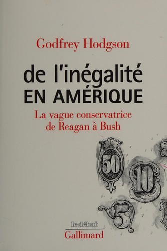 Cover of De l'inegalite en Amerique: La vague conservatrice, de Reagan a Bush