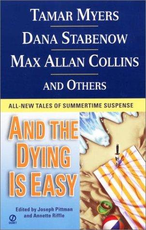 ...And the Dying is Easy