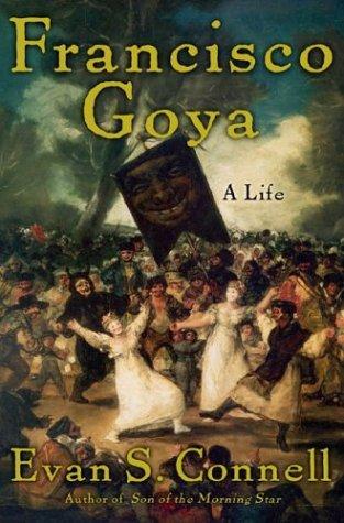 Cover of Francisco Goya: A Life