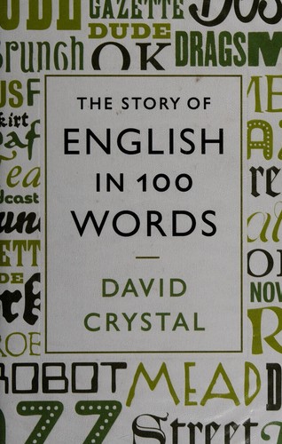 The Story of English in 100 Words