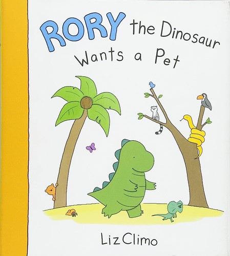 Rory the Dinosaur Wants a Pet