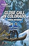 Cover of Close Call in Colorado