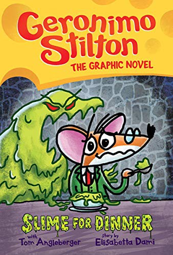 Slime for Dinner: A Graphic Novel